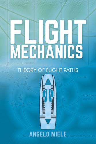 Flight Mechanics: Theory of Flight Paths