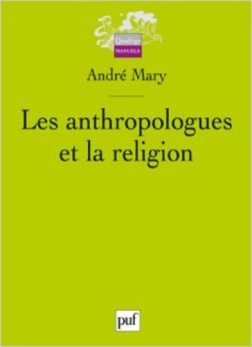 Les anthropologues et la religion