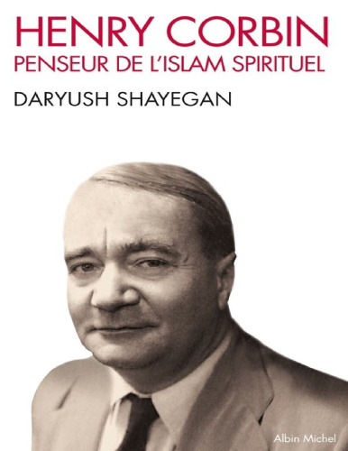 Henry Corbin : penseur de l’islam spirituel