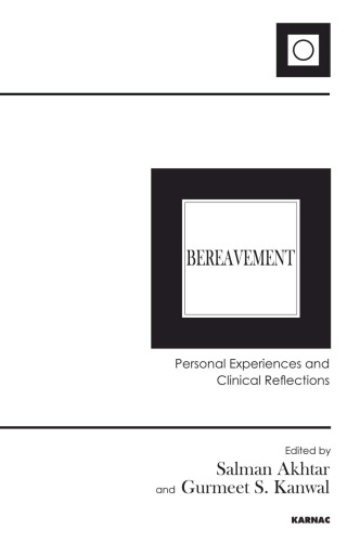Bereavement: Personal Experiences and Clinical Reflections