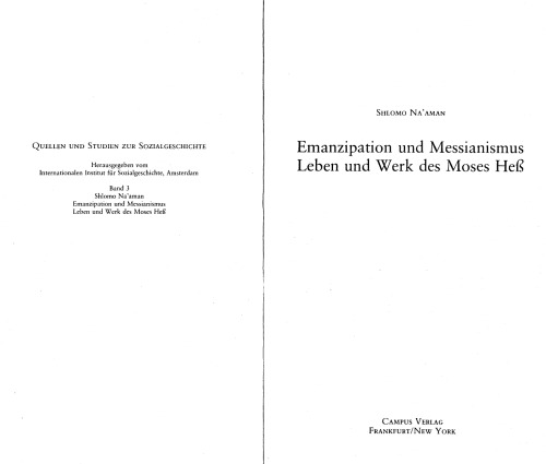 Emanzipation und Messianismus : Leben und Werk des Moses Heß