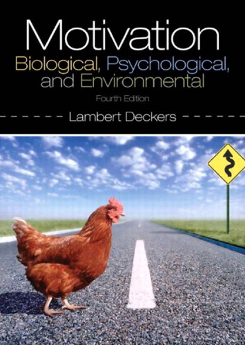 Motivation Biological,Psychological,and Environmental