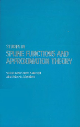 Studies in Spline Functions and Approximation Theory