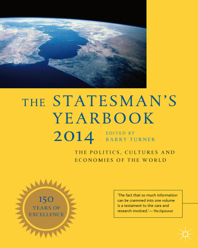 The Statesman’s Yearbook: The Politics, Cultures and Economies of the World 2014