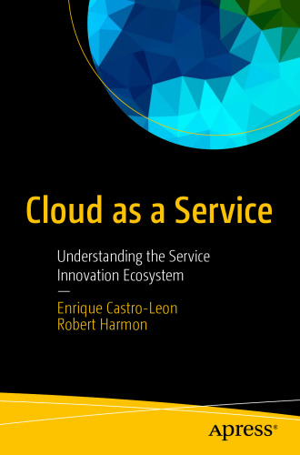 Cloud as a Service: Understanding the Service Innovation Ecosystem