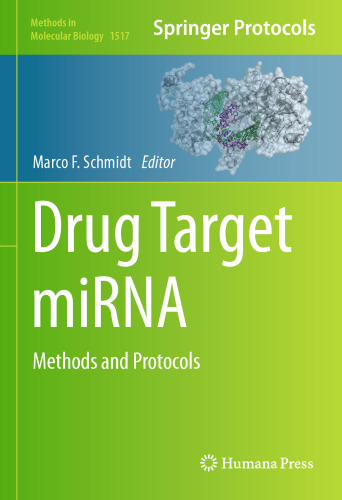 Drug Target miRNA: Methods and Protocols
