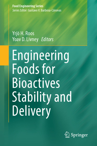 Engineering Foods for Bioactives Stability and Delivery