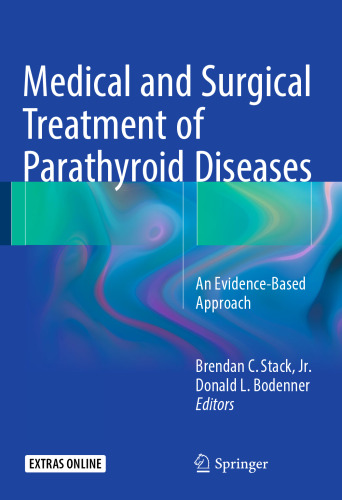 Medical and Surgical Treatment of Parathyroid Diseases: An Evidence-Based Approach
