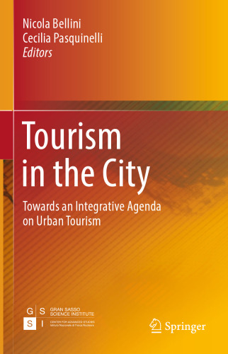 Tourism in the City : Towards an Integrative Agenda on Urban Tourism