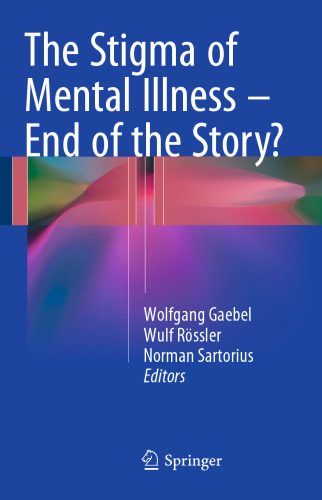 The Stigma of Mental Illness - End of the Story?