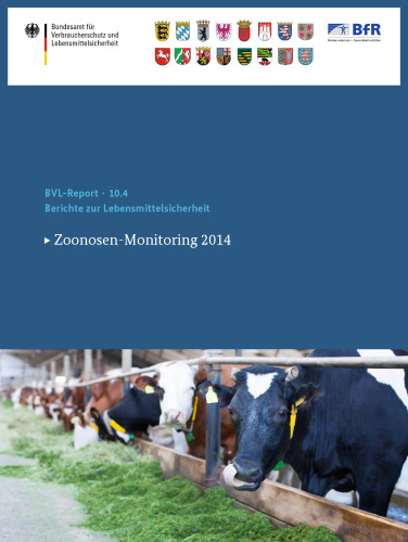 Berichte zur Lebensmittelsicherheit 2014: Zoonosen-Monitoring 2014 
