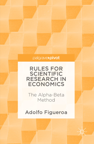 Rules for Scientific Research in Economics: The Alpha-Beta Method