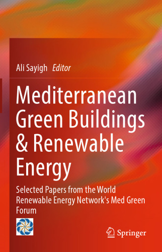 Mediterranean Green Buildings &amp; Renewable Energy: Selected Papers from the World Renewable Energy Network's Med Green Forum