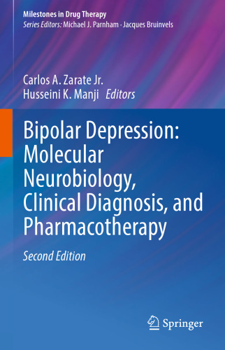 Bipolar Depression: Molecular Neurobiology, Clinical Diagnosis, and Pharmacotherapy