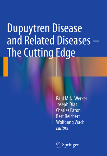 Dupuytren Disease and Related Diseases - The Cutting Edge