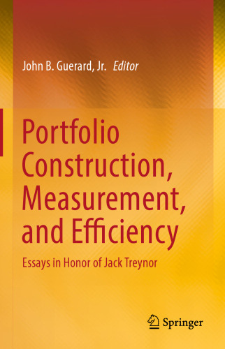 Portfolio Construction, Measurement, and Efficiency: Essays in Honor of Jack Treynor