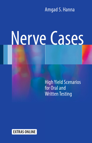 Nerve Cases: High Yield Scenarios for Oral and Written Testing