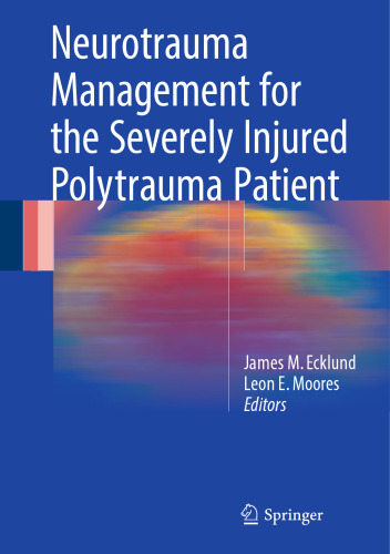 Neurotrauma Management for the Severely Injured Polytrauma Patient