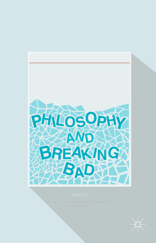 Philosophy and Breaking Bad 