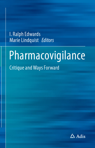 Pharmacovigilance: Critique and Ways Forward