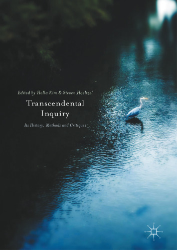Transcendental Inquiry: Its History, Methods and Critiques
