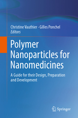 Polymer Nanoparticles for Nanomedicines: A Guide for their Design, Preparation and Development