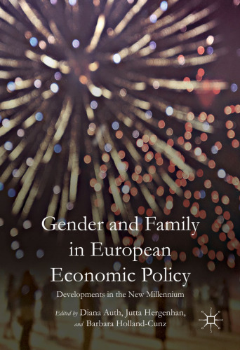 Gender and Family in European Economic Policy: Developments in the New Millennium