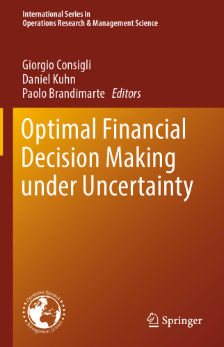 Optimal Financial Decision Making under Uncertainty