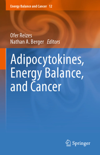 Adipocytokines, Energy Balance, and Cancer