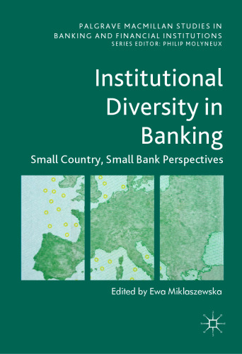 Institutional Diversity in Banking: Small Country, Small Bank Perspectives