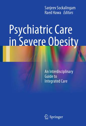 Psychiatric Care in Severe Obesity: An Interdisciplinary Guide to Integrated Care