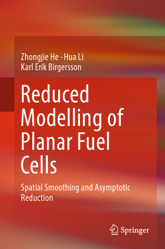 Reduced Modelling of Planar Fuel Cells: Spatial Smoothing and Asymptotic Reduction