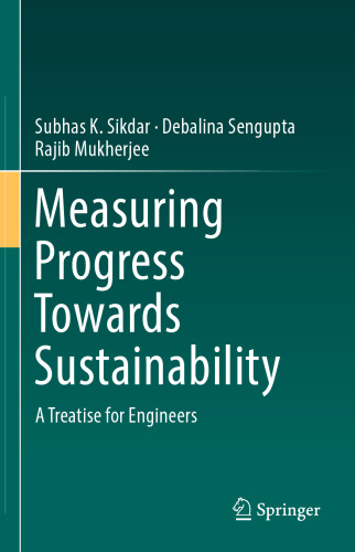 Measuring Progress Towards Sustainability: A Treatise for Engineers