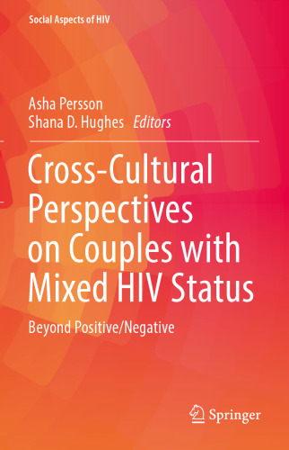 Cross-Cultural Perspectives on Couples with Mixed HIV Status: Beyond Positive/Negative