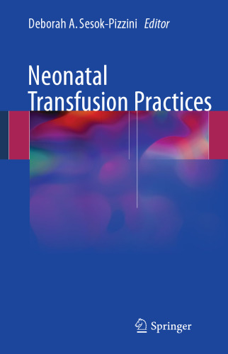 Neonatal Transfusion Practices