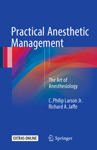 Practical Anesthetic Management: The Art of Anesthesiology 
