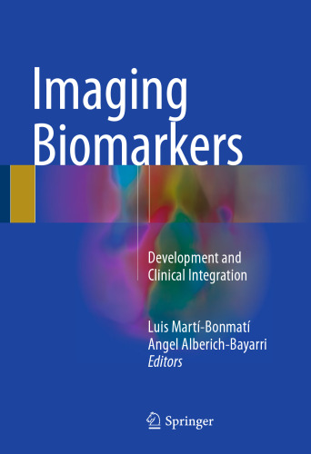 Imaging Biomarkers: Development and Clinical Integration