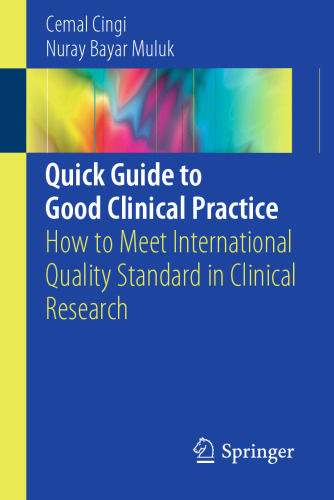 Quick Guide to Good Clinical Practice : How to Meet International Quality Standard in Clinical Research