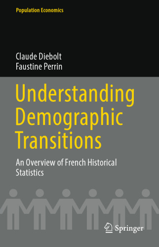 Understanding Demographic Transitions: An Overview of French Historical Statistics