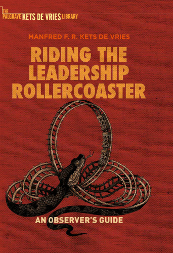 Riding the Leadership Rollercoaster: An observer’s guide