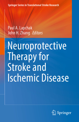 Neuroprotective Therapy for Stroke and Ischemic Disease
