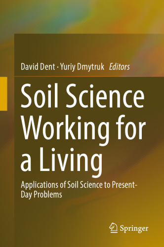 Soil Science Working for a Living : Applications of soil science to present-day problems