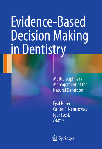 Evidence-Based Decision Making in Dentistry: Multidisciplinary Management of the Natural Dentition