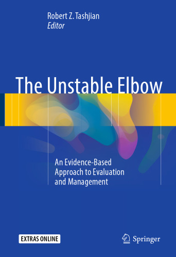 The Unstable Elbow: An Evidence-Based Approach to Evaluation and Management