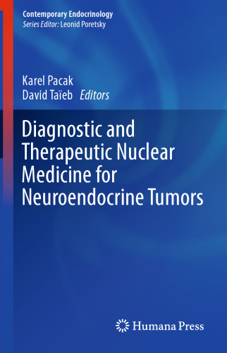 Diagnostic and Therapeutic Nuclear Medicine for Neuroendocrine Tumors