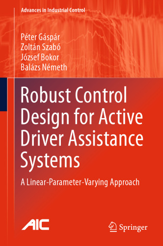 Robust Control Design for Active Driver Assistance Systems: A Linear-Parameter-Varying Approach