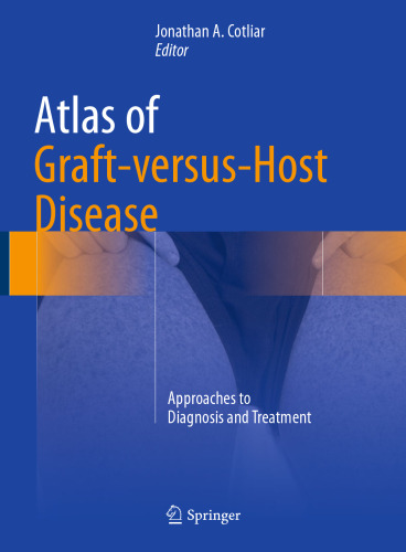 Atlas of Graft-versus-Host Disease: Approaches to Diagnosis and Treatment