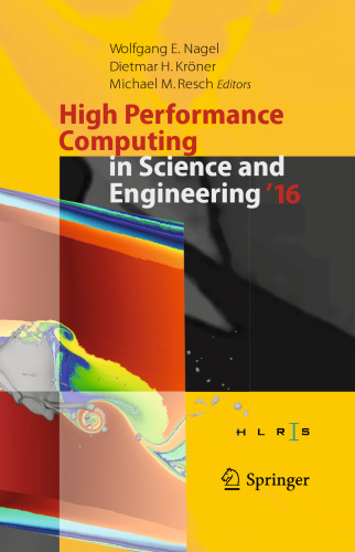 High Performance Computing in Science and Engineering ´16: Transactions of the High Performance Computing Center, Stuttgart (HLRS) 2016