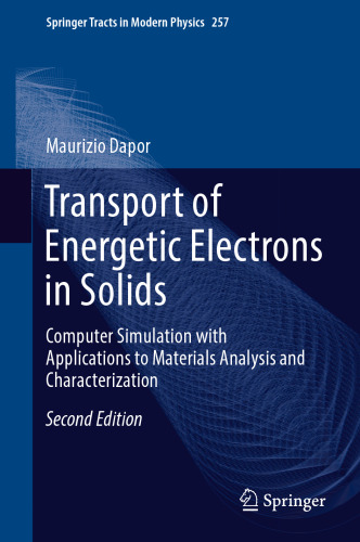 Transport of Energetic Electrons in Solids: Computer Simulation with Applications to Materials Analysis and Characterization