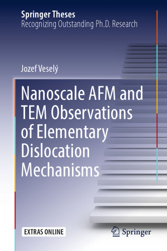 Nanoscale AFM and TEM Observations of Elementary Dislocation Mechanisms